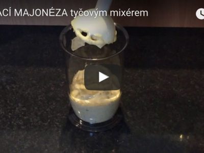 Domácí majonéza – videorecept